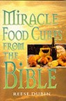 Miracle Food Cures from the Bible - Reese Dubin - 9780735200371