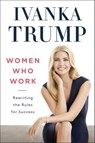 Women Who Work - Ivanka Trump - 9780735211339