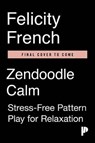 Zendoodle Calm - FRENCH,  Felicity - 9780735216945