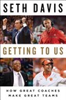 Getting to Us - DAVIS,  Seth - 9780735222724