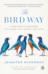 The Bird Way - Jennifer Ackerman - 9780735223028