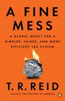 A Fine Mess - T. R. Reid - 9780735223967