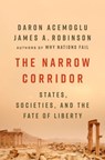 The Narrow Corridor - Daron Acemoglu ; James A. Robinson - 9780735224391