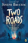 Two Roads - Joseph Bruchac - 9780735228870