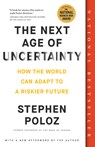 The Next Age of Uncertainty: How the World Can Adapt to a Riskier Future - POLOZ,  Stephen - 9780735243927