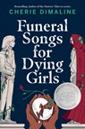 FUNERAL SONGS FOR DYING GIRLS - Cherie Dimaline - 9780735265639