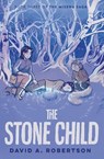 The Stone Child - David A. Robertson - 9780735266162