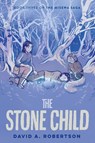 The Stone Child - David A. Robertson - 9780735266186