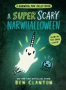 A Super Scary Narwhalloween (a Narwhal and Jelly Book #8) - Ben Clanton - 9780735266742
