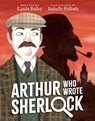 Arthur Who Wrote Sherlock - Linda Bailey - 9780735269255