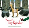 TINY REINDEER - Chris Naylor-Ballesteros - 9780735271180
