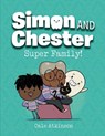 Super Family (Simon and Chester Book #3) - Cale Atkinson - 9780735272439