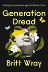 Generation Dread - Britt Wray - 9780735280731