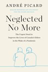 Neglected No More - Andre Picard - 9780735282254