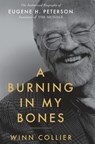 A Burning in My Bones - Winn Collier - 9780735291638