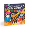 Let's Celebrate Dia de Muertos Board Book - Mudpuppy - 9780735382237