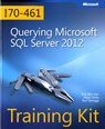 Querying Microsoft SQL Server 2012 - BEN-GAN,  Itzik ; Sarka, Dejan ; Talmage, Ron - 9780735666054