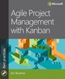 Agile Project Management with Kanban - Eric Brechner - 9780735698994