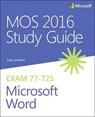 MOS 2016 Study Guide for Microsoft Word - Joan Lambert ; Steve Lambert - 9780735699410
