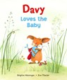 Davy Loves the Baby - Brigitte Weninger - 9780735842106