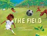 The Field - Baptiste Paul ; Jacqueline Alcantara - 9780735844612