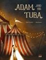 Adam and His Tuba - Ziga X. Gombac ; Maja Kastelic - 9780735844971