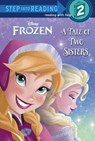 Frozen: A Tale of Two Sisters - Melissa Lagonegro - 9780736431200