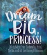Dream Big, Princess! - Andrea Posner-Sanchez - 9780736437097