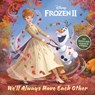 Frozen 2: We'll Always Have Each Other - John Edwards - 9780736440356