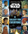 GALAXY FOR EVERYONE (STAR WARS - Golden Books - 9780736441537