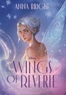 Wings of Reverie - Anna Bright - 9780736448734