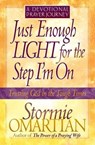 Just Enough Light for the Step I'm On--A Devotional Prayer Journey - Stormie Omartian - 9780736907286
