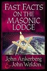 Fast Facts on the Masonic Lodge - John Ankerberg - 9780736913430