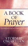 A Book of Prayer - Stormie Omartian - 9780736917223