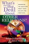 What's the Big Deal About Other Religions? - ANKERBERG,  John - 9780736921220