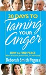 30 Days to Taming Your Anger - Deborah Smith Pegues - 9780736945745