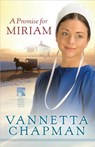 A Promise for Miriam - Vannetta Chapman - 9780736946124