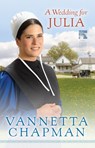 A Wedding for Julia - Vannetta Chapman - 9780736946162