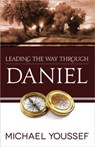 Leading the Way Through Daniel - Michael Youssef - 9780736951647