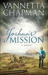 Joshua's Mission: Volume 2 - Vannetta Chapman - 9780736956055