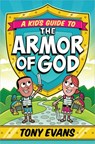 A Kid's Guide to the Armor of God - Tony Evans - 9780736960564