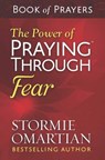 The Power of Praying Through Fear Book of Prayers - Stormie Omartian - 9780736967013