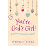 You're God's Girl! - Wynter Pitts - 9780736967365