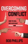 OVERCOMING CONFLICT - Bob Phillips - 9780736968102