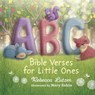 ABC Bible Verses for Little Ones - Rebecca Lutzer - 9780736973434