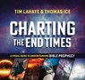 Charting the End Times - Tim LaHaye ; Thomas Ice - 9780736980173