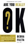 Are You Really OK? - Debra Fileta - 9780736982511