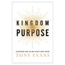 Kingdom Purpose - Tony Evans - 9780736985161