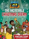 The Incredible Christmas Dream: A Storytime Adventure to Find the True Meaning of Christmas - Jonathan Evans - 9780736987806