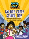 Kylar's Crazy School Day: A Storytime Adventure to Find the True Meaning of Forgiveness - Jonathan Evans - 9780736987820